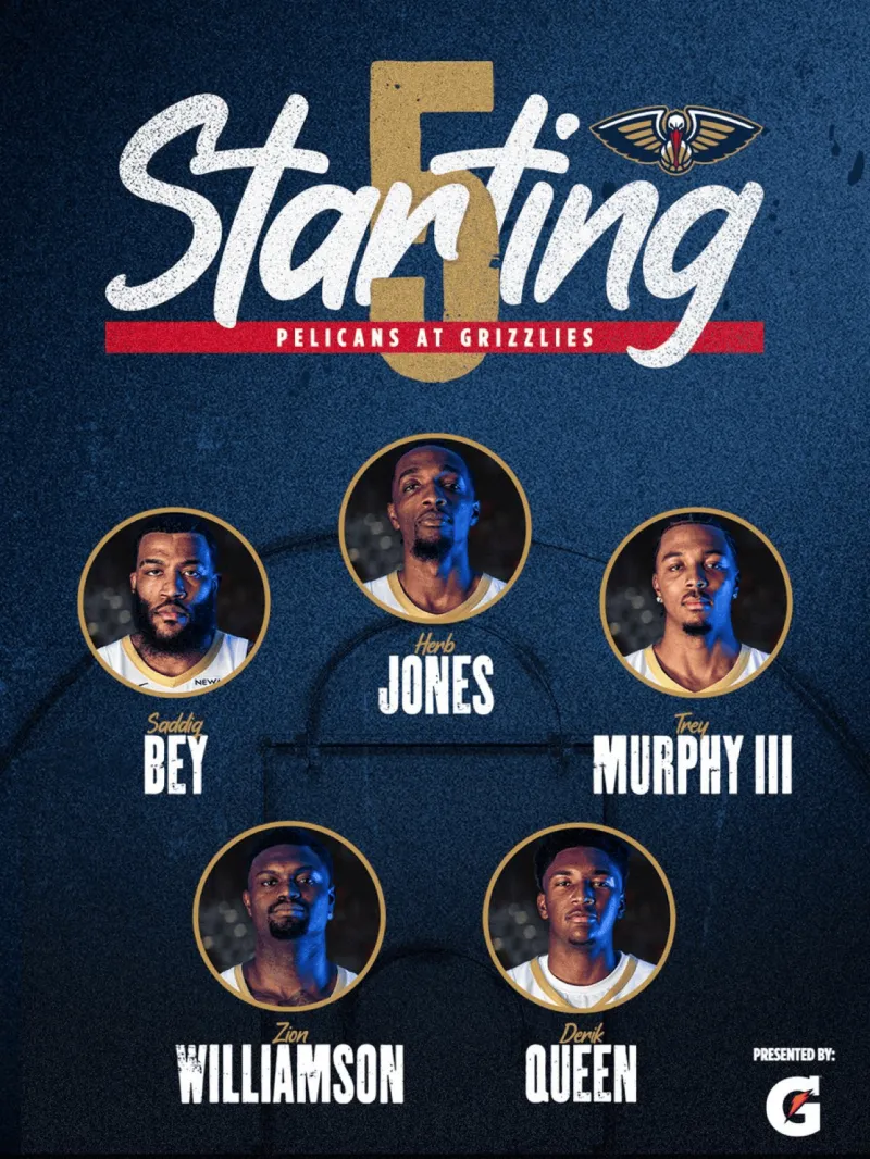 开云登录入口地址-鹈鹕今日首发:墨菲、赫伯特-琼斯、蔡恩、奎因、贝